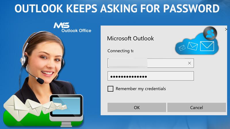 why does microsoft outlook 2010 keeps asking for my password